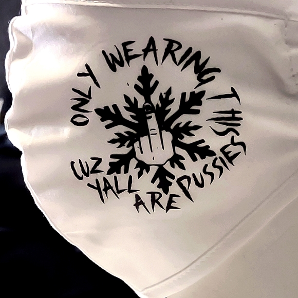 Frick Joe Biden Mask "I'm only wearing this cuz y'all are pussies" (#FJB, FJB) - Picture 4 of 4